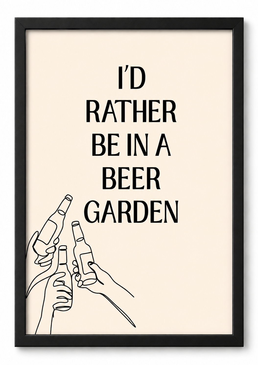 'I'D RATHER BE IN A BEER GARDEN' BLACK WALL PRINT