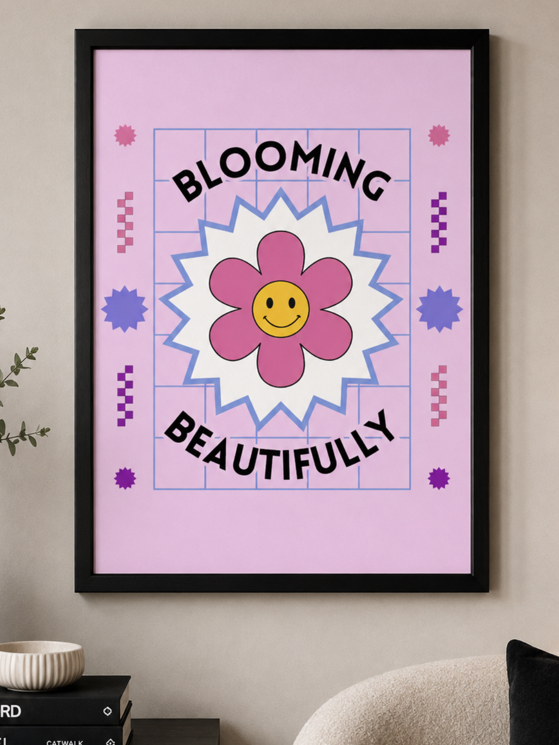'BLOOMING BEAUTIFULLY' POSITIVITY WALL PRINT