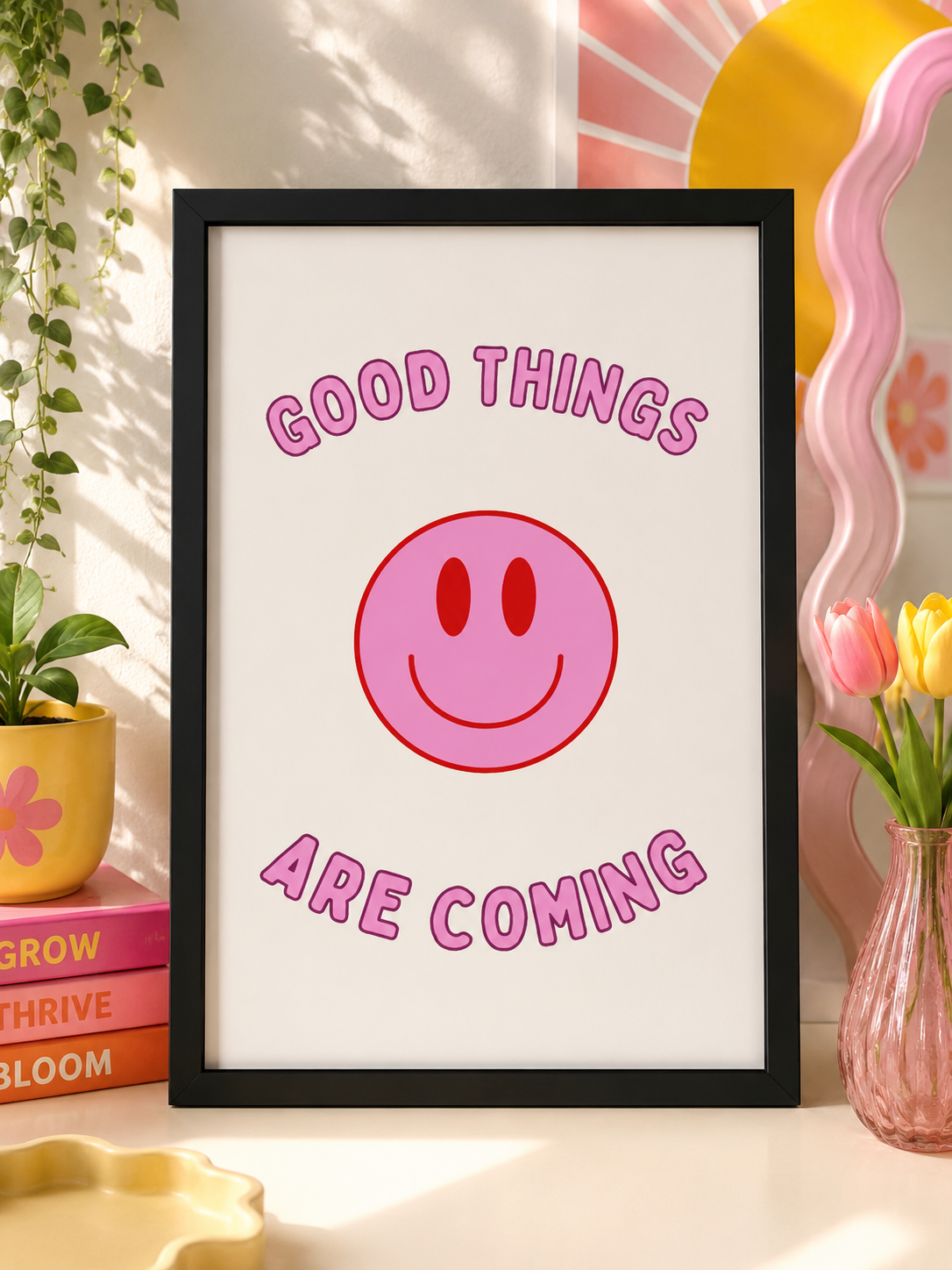 'GOOD THINGS ARE COMING' Positivity Wall Print