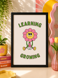 'LEARNING AND GROWING' Positivity Wall Print