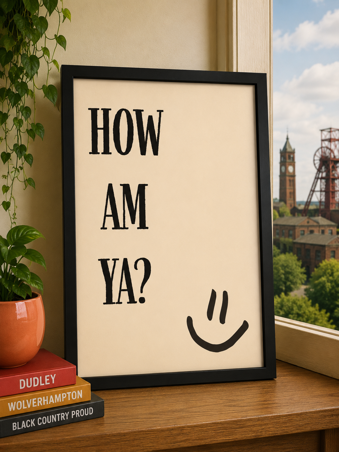 'HOW AM YA' Smiley Black Country Inspired Wall Print