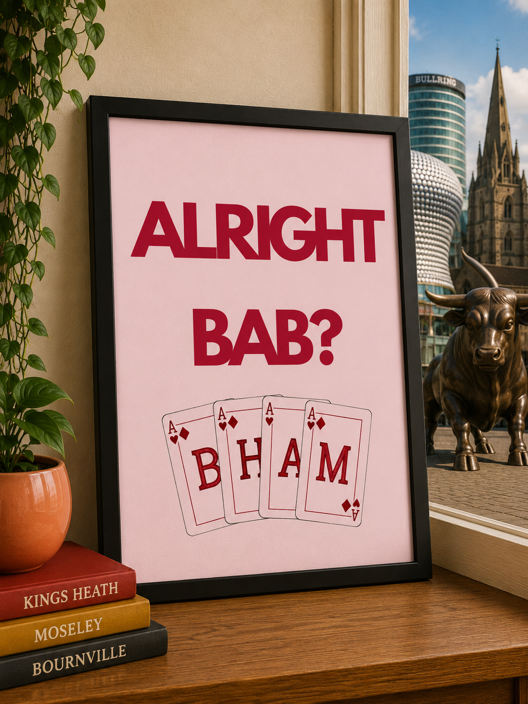 'ALRIGHT BAB?' Birmingham Inspired Wall Print
