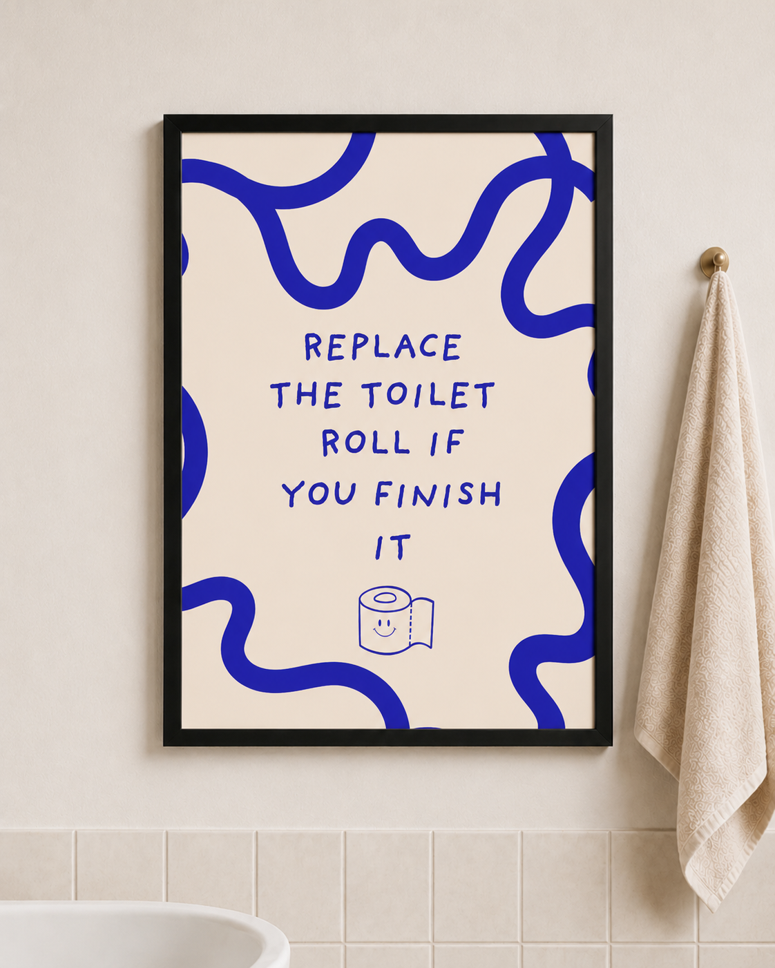 'REPLACE THE TOILET ROLL' BATHROOM WALL PRINT