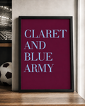 'CLARET AND BLUE ARMY' Football Wall Print