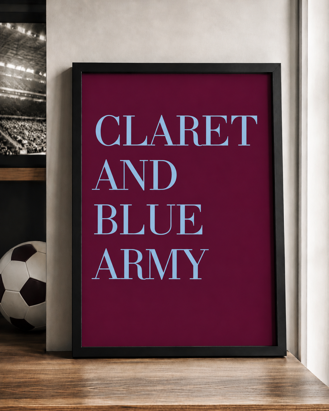'CLARET AND BLUE ARMY' Football Wall Print