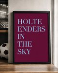 'HOLTE ENDERS IN THE SKY' Football Wall Print