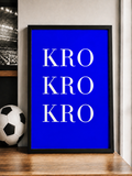 'KRO KRO KRO' Football Wall Print