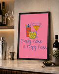 'EVERY HOUR IS HAPPY HOUR' ALCOHOL WALL PRINT